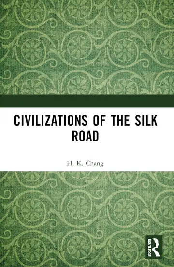 Cover of Civilizations of the Silk Road