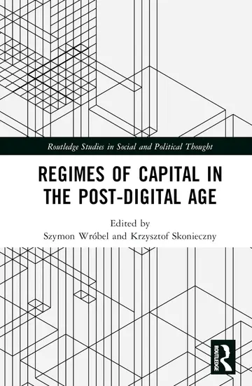 Cover of Regimes of Capital in the Post-Digital Age
