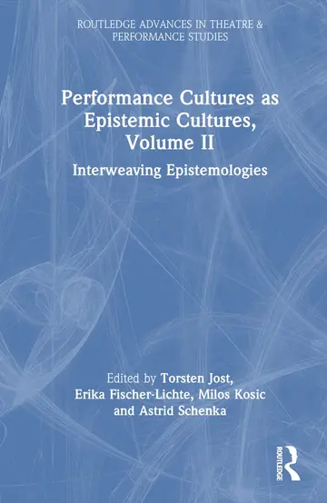 Cover of Performance Cultures as Epistemic Cultures, Volume II