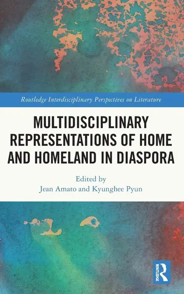Cover of Multidisciplinary Representations of Home and Homeland in Diaspora