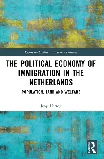 Cover of The Political Economy of Immigration in the Netherlands