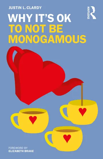 Cover of Why It's OK to Not Be Monogamous