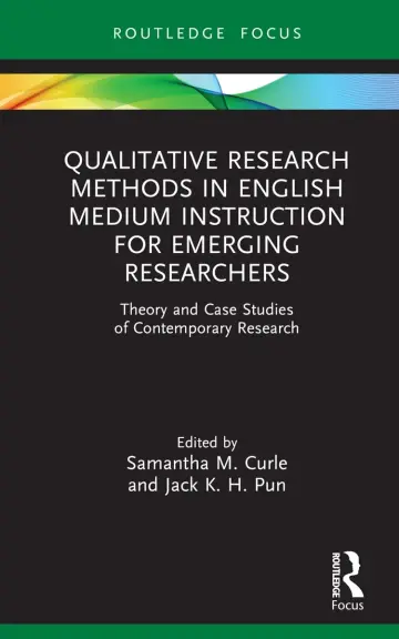 Cover of Qualitative Research Methods in English Medium Instruction for Emerging Researchers