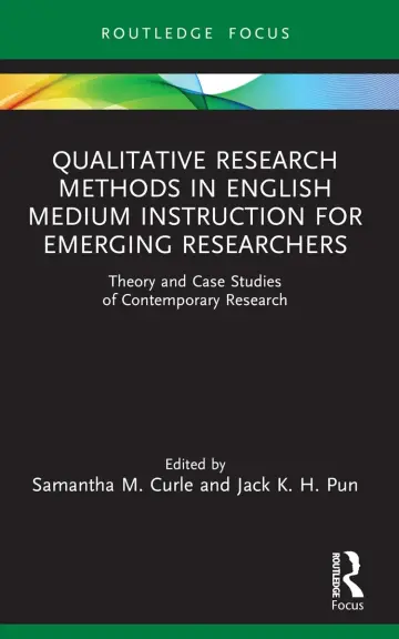 Cover of Qualitative Research Methods in English Medium Instruction for Emerging Researchers