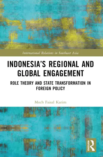 Cover of Indonesia’s Regional and Global Engagement
