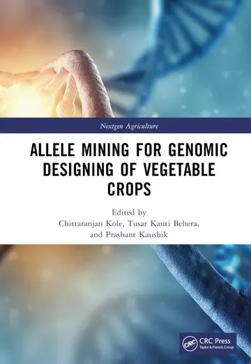 Cover of Allele Mining for Genomic Designing of Vegetable Crops