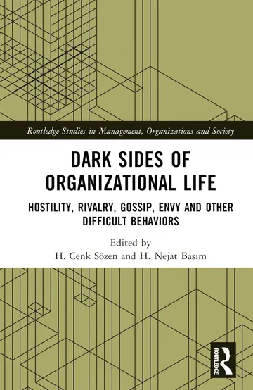 Cover of Dark Sides of Organizational Life