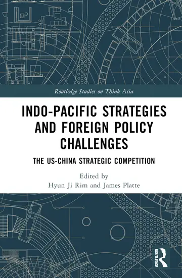 Cover of Indo-Pacific Strategies and Foreign Policy Challenges
