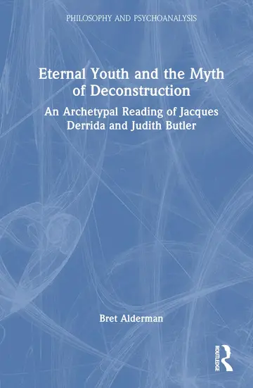 Cover of Eternal Youth and the Myth of Deconstruction