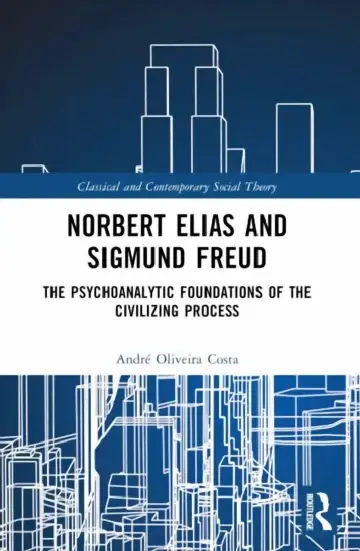 Cover of Norbert Elias and Sigmund Freud
