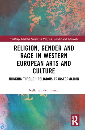 Cover of Religion, Gender and Race in Western European Arts and Culture