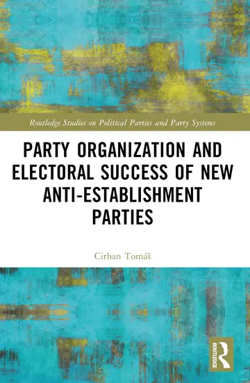 Cover of Party Organization and Electoral Success of New Anti-establishment Parties