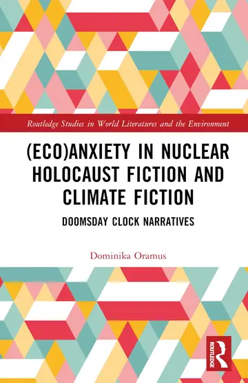 Cover of (Eco)Anxiety in Nuclear Holocaust Fiction and Climate Fiction