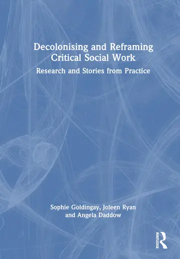 Cover of Decolonising and Reframing Critical Social Work