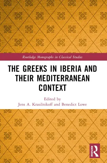 Cover of The Greeks in Iberia and Their Mediterranean Context