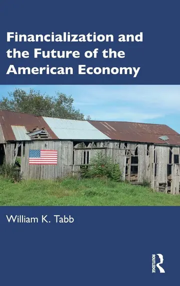 Cover of Financialization and the Future of the American Economy