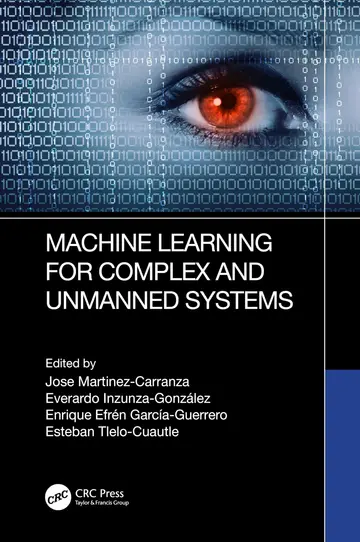 Cover of Machine Learning for Complex and Unmanned Systems