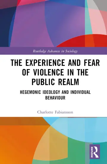 Cover of The Experience and Fear of Violence in the Public Realm
