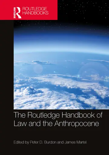 Cover of The Routledge Handbook of Law and the Anthropocene