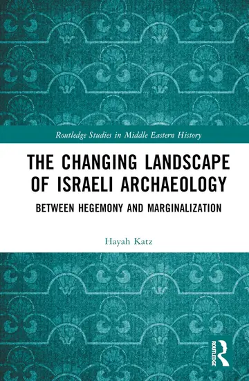 Cover of The Changing Landscape of Israeli Archaeology