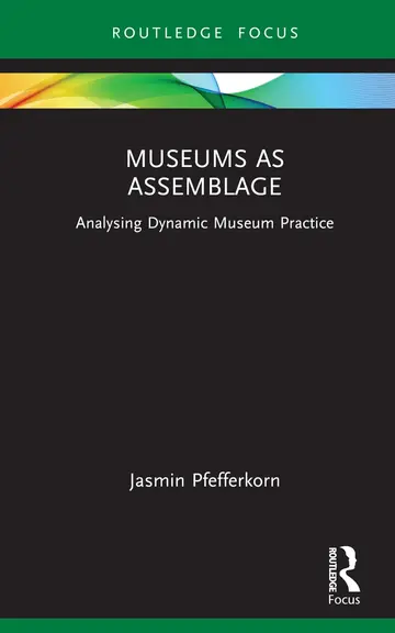Cover of Museums as Assemblage