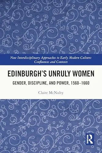 Cover of Edinburgh's Unruly Women