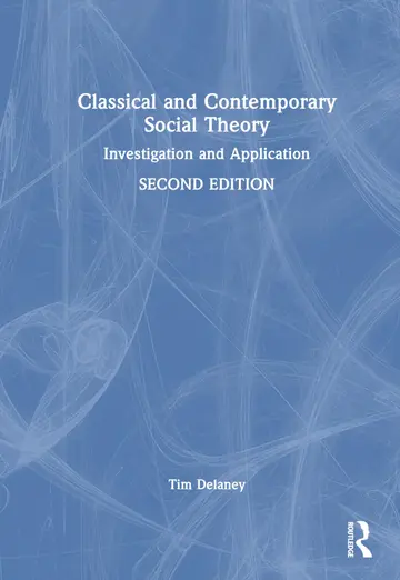 Cover of Classical and Contemporary Social Theory