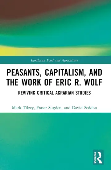 Cover of Peasants, Capitalism, and the Work of Eric R. Wolf