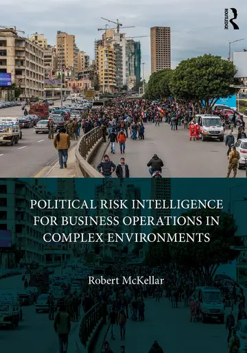 Cover of Political Risk Intelligence for Business Operations in Complex Environments