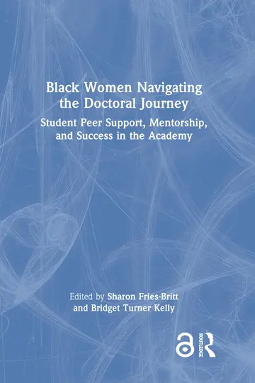 Cover of Black Women Navigating the Doctoral Journey
