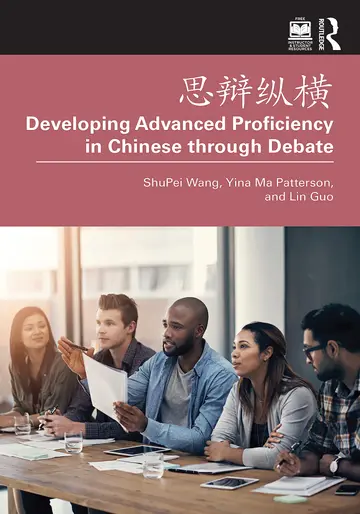 Cover of Developing Advanced Proficiency in Chinese Through Debate