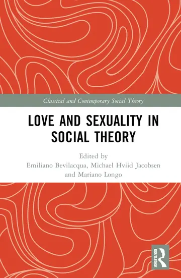 Cover of Love and Sexuality in Social Theory