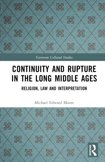 Cover of Continuity and Rupture in the Long Middle Ages