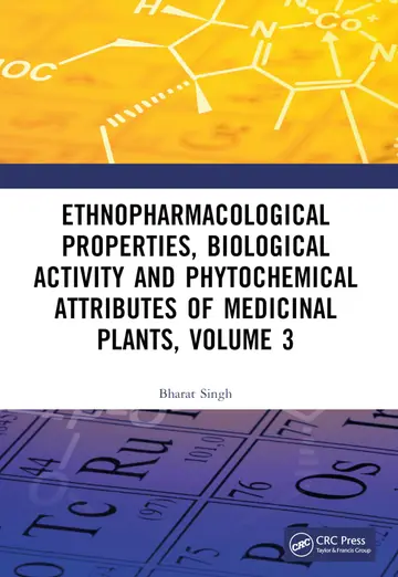 Cover of Ethnopharmacological Properties, Biological Activity and Phytochemical Attributes of Medicinal Plants (3)