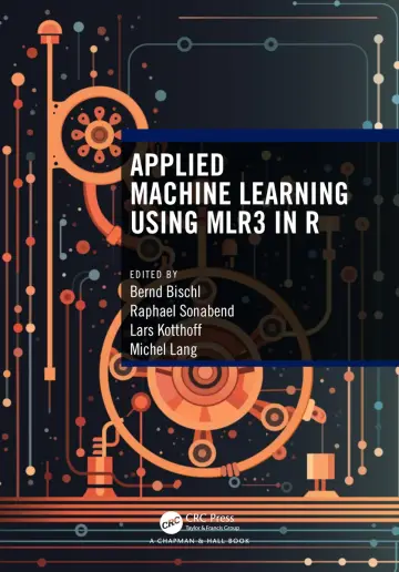 Cover of Applied Machine Learning Using mlr3 in R