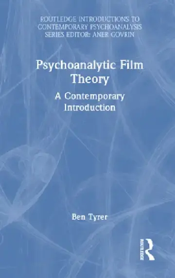 Cover of Psychoanalytic Film Theory