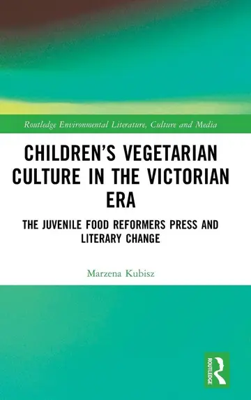 Cover of Children’s Vegetarian Culture in the Victorian Era