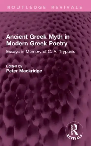 Cover of Ancient Greek Myth in Modern Greek Poetry