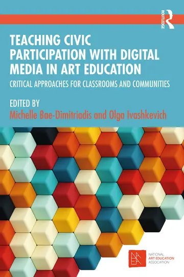 Cover of Teaching Civic Participation with Digital Media in Art Education