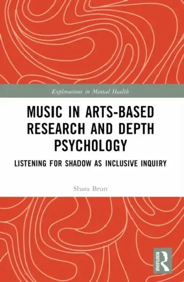 Cover of Music in Arts-Based Research and Depth Psychology