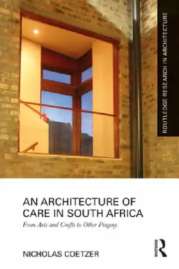 Cover of An Architecture of Care in South Africa