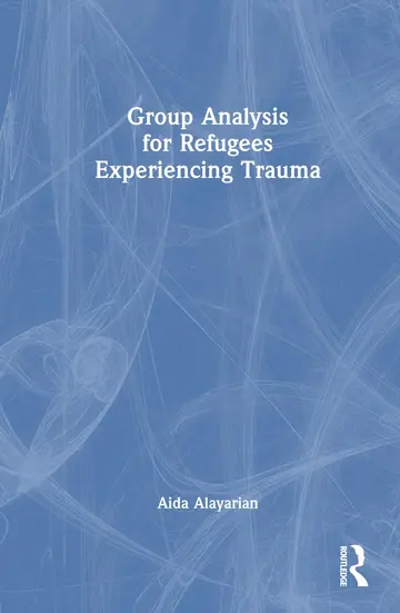 Cover of Group Analysis for Refugees Experiencing Trauma