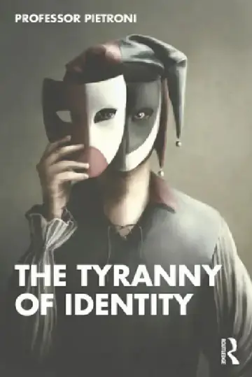 Cover of The Tyranny of Identity