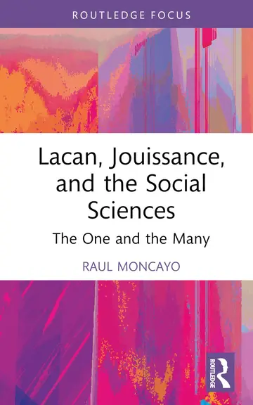 Cover of Lacan, Jouissance, and the Social Sciences
