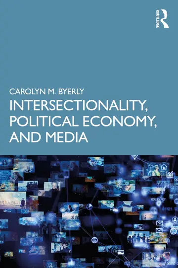 Cover of Intersectionality, Political Economy, and Media