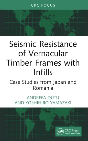 Cover of Seismic Resistance of Vernacular Timber Frames with Infills