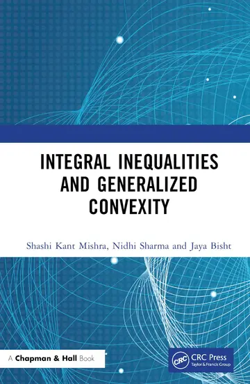 Cover of Integral Inequalities and Generalized Convexity