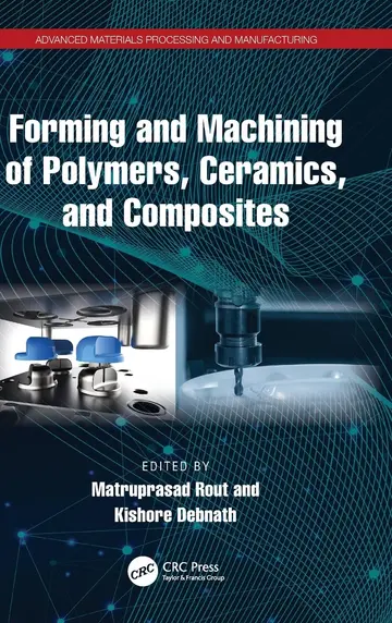 Cover of Forming and Machining of Polymers, Ceramics and Composites