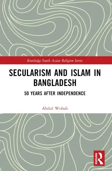 Cover of Secularism and Islam in Bangladesh