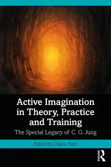 Cover of Active Imagination in Theory, Practice and Training